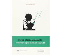 Poesía, infancia y educación: El cancionero popular infantil en la escuela 2.0: 022 (ARCADIA)