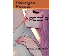 POESÍA: MÁS ALLÁ DEL AMOR