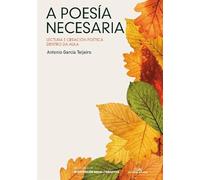 Poesia necesaria, a: Lectura e creación poética dentro da aula: 2 (Biblioteca de Intervención Social)