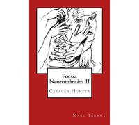 Poesia Neoromàntica II: Catalan Hunter