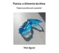 Poesia: O Alimento Da Alma (ebook)