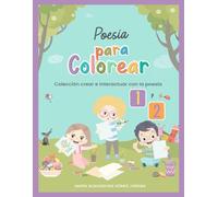 Poesía para Colorear 1 y 2: Colección crear e interactuar con la poesía