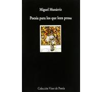 Poesía para los que leen prosa: Guía útil para andar por la poesía: 555 (Visor de Poesía)