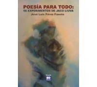 POESÍA PARA TODO: 66 Experimentos de Jaco Liuva