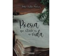 Poesía que entraste en mi vida: 01