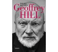 Poesía reunida | Geoffrey Hill