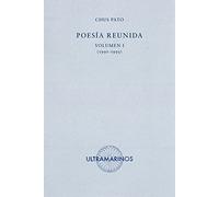 Poesía reunida: Volumen I (1991-1995) (Ultramarinos)