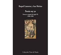 Poesía soy yo: Poetas en español del siglo XX (1886-1960): 961 (visor de Poesía)