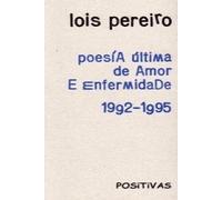 Poesía última de amor e enfermidade 1992-1995 (DiVersos)