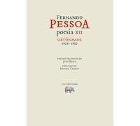 Poesía XII. Ortónimos 1924-1930 (Obras)