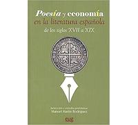 Poesía y economía en la literatura española de los siglos XVII a XIX | José Manuel Rodríguez Martín