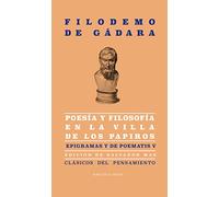 Poesía y filosofía en la villa de los papiros: Epigramas y De poematis V (CLASICOS DEL PENSAMIENTO)