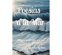 Poesías a la Mar: Poemas dedicados a la mar y al amor