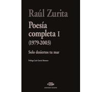 Poesías completas I: Solo desiertos tu mar (1979-2003): 8 (Atentado Celeste)