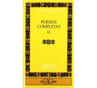 Poesías completas, II . (CLASICOS CASTALIA. C/C.)