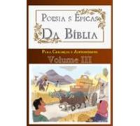 Poesias Épicas Da Bíblia Para Crianças E Adolescentes Volume Iii (ebo