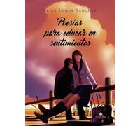 Poesías para educar en sentimientos (SIN COLECCION)