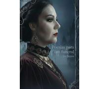 Poesias para um funeral: O inventário de um luto de 25 anos: da orfandade à libertação.