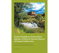 Poesias-Rondaderas-Somerondones Refranes y Dichos de Nuestras Mayores de Nuestro Pueblo, Gotor