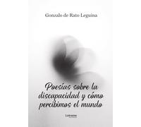Poesías sobre la discapacidad y cómo percibimos el mundo: 01