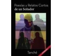 Poesías Y Relatos Cortos De Un Soñador (ebook)