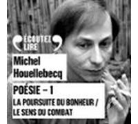 Poésie 1 - La Poursuite Du Bonheur / Le Sens Du Combat (audiolibro)