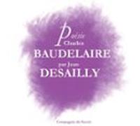 Poésie : Baudelaire Par Jean Desailly (audiolibro)