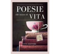Poesie che sanno di vita