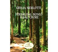 Poesie dal bosco e dal cuore (Lyra)