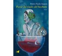 Poesie Dal Fondo Del Bicchiere (ebook)