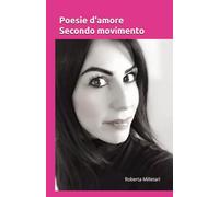 Poesie d'amore. Secondo movimento