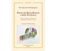 Poesie del Santo Rosario e della Via Crucis. Testo italiano a fronte (Alcyone 2000)