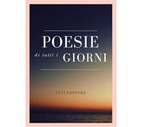 Poesie di tutti i giorni (Corali)