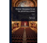 Poesie Drammatiche Di Apostolo Zeno