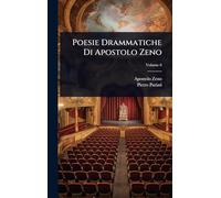 Poesie Drammatiche Di Apostolo Zeno