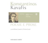 Poesie e prose. Testo greco a fronte (Classici della letteratura europea)