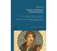 Poesie, frammenti e testimonianze. Testo greco a fronte (Classici greci e latini)