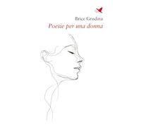 Poesie per una donna (Versi di segale)