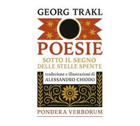 POESIE: Sotto il segno delle stelle spente - traduzione e illustrazioni di Alessandro Chiodo