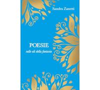 POESIE: sulle ali della fantasia