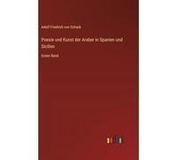 Poesie und Kunst der Araber in Spanien und Sicilien: Erster Band