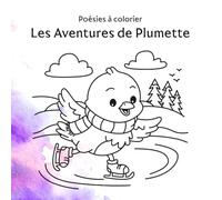 Poésies à colorier: Les Aventures de Plumette