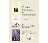 Poésies bucoliques et sentimentales: Tome 1
