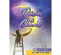 Poésies & Chants: cahier de poésie et de chant pour élèves du primaire et collège | Petit format : 96 pages 17 x 22 cm grands carreaux | 48p. Séyes pour l’écriture et 48p. blanches pour dessiner