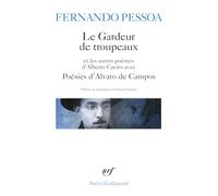 Poésies d'Alvaro de Campos. (avec) Le Gardeur de troupeaux: Et les autres poèmes d'Alberto Caeiro: A32406 (Poesie/Gallimard)