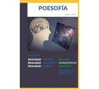 POESOFÍA: Puente entre ciencia, filosofía y poesía que armoniza sus enfoques hacia el conocimiento