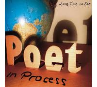 Poet In Process - Long Time No See Cd