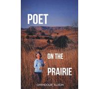 Poet On The Prairie: A Voice for the Nature of the Kansas Prairie