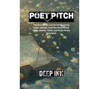 Poet Pitch: A Guided Workbook for Mastering Haiku, Tanka, and Cinquain Verse: The Professional Poetry Practice and Submission Journal