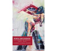 POETA DECANDENTE Un lustro de poesía (2012-2017)